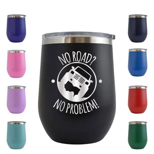 no road no problem wine tumbler