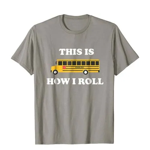 this is how i roll bus t-shirt